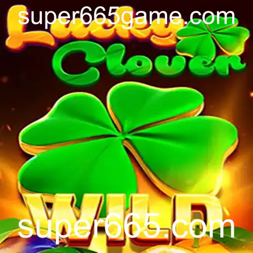 Descubra o Fascinante Mundo de LuckyClover no super665.com